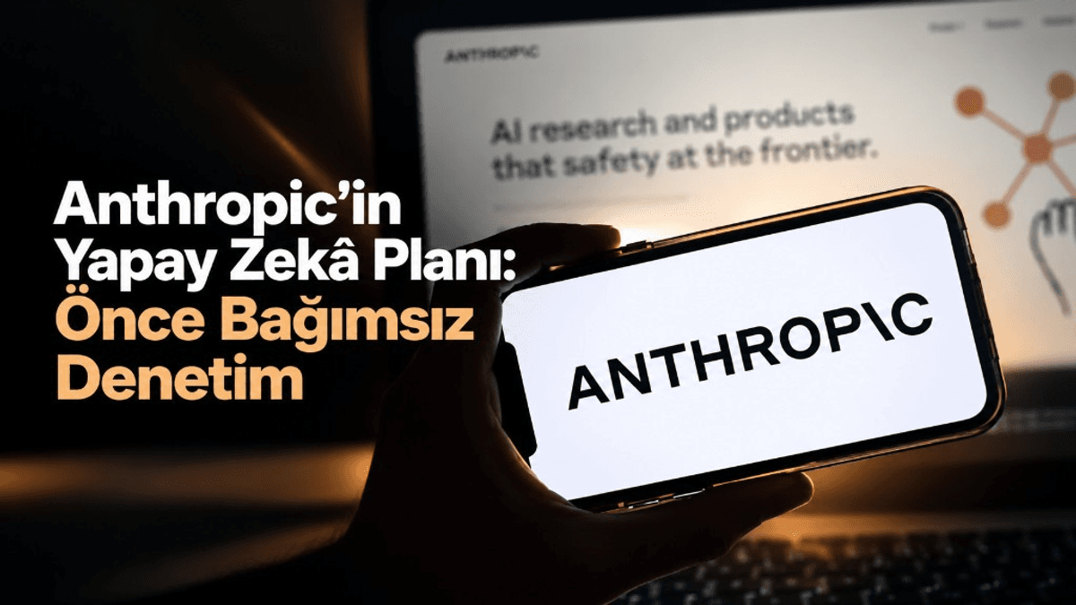 Telefon ekranında Anthropic logosu; Anthropic’in yapay zekâ planında önce bağımsız denetim vurgusu